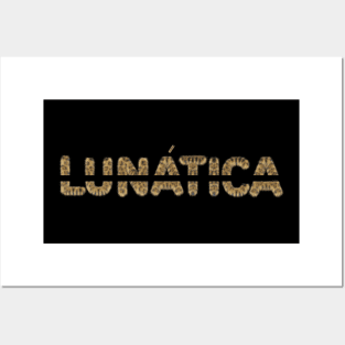 Lunática peluda Posters and Art